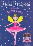 Prima Princessa Presents Swan Lake - Dove.org