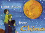 Letter of Love From China (Illustrated) Letter of Love From China (Illustrated)