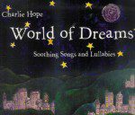Charlie Hope: World of Dreams (CD) Charlie Hope: World of Dreams (CD)