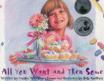 All You Want and Then Some (Illustrated) All You Want and Then Some (Illustrated)