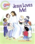 Hang On To Jesus! Adventures: Jesus Loves Me! (Illustrated) - Dove.org