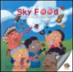 Sky Food (Illustrated Book and Audio CD) Sky Food (Illustrated Book and Audio CD)