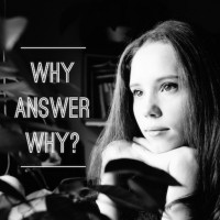 Why Answering “Why?” Is Important